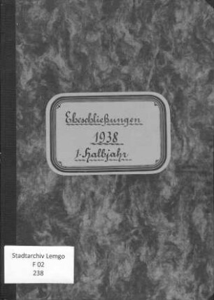 Namensverzeichnis Heiratsregister Lemgo 1938 (1. Halbjahr)