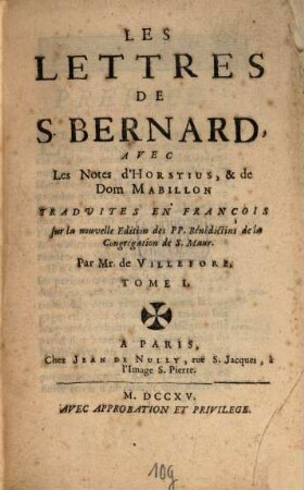 Les lettres de Bernard : Avec Les Notes d'Horstius, & de Dom Mabillon. 1