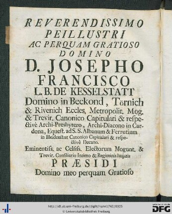 Reverendissimo Perillustri ... Domino D. Josepho Francisco L. B. De Kesselstatt ...