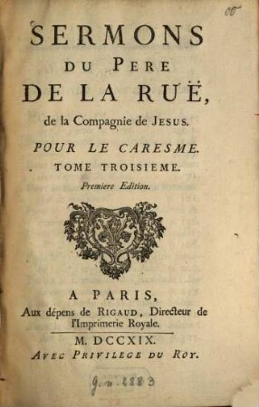 Sermons, 4. Pour le Caresme. T. 3. - 1719. - 550 S.