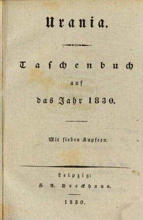 Urania : Taschenbuch auf das Jahr ..., 1830