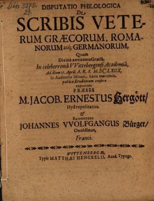 Disputatio Philologica De Scribis Veterum Graecorum, Romanorum atque Germanorum