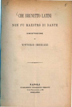 Che Brunetto Latini non fu maestro di Dante : Dimostrazione di Vittorio Imbriani