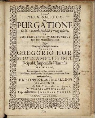 Theses Medicae De Purgatione Ex lib. 3. de Meth. Med. Joh. Fernelii deductae, Et Controversis Quaestionibus de eadem Materia illustratae