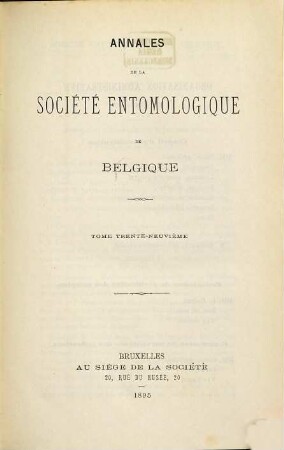 Annales de la Société Entomologique de Belgique. 39. 1895
