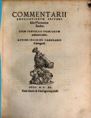Commentarii explicationum secundi libri Homericae Iliados : Item conversio Graecorum versuum in Latinos