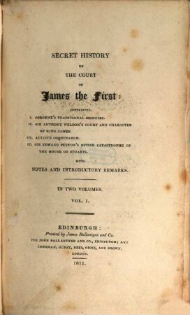 Secret history of the Court of James the First : with notes and introductory remarks ; in two volumes. 1