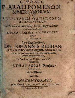 Paralipomenōn Meierianorum, sive selectarum quaestionum Iustinianearum decad. I. quaest. V - X