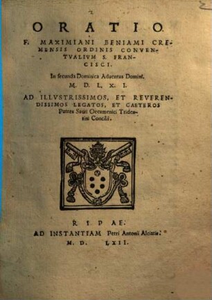 Maximimiani Benjami Oratio ... in secunda dominica adventus Domini 1561 ad ... legatos et caeteros patres ... Tridentini Concilii