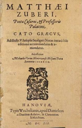 Matthaei Zuberi, Poetae Caesarei, & Professoris Palatini, Cato Graecvs