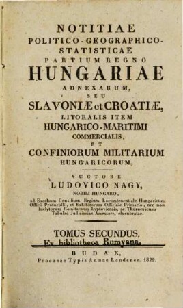 Notitiae politico-geographico-statisticae inclyti Regni Hungariae, partiumque eidem adnexarum, 2. Notiae politico-geographico-statisticae partium Regno Hungariae adnexarum, seu Slavoniae et Croatiae, Litoralis item Hungarico-Maritimi commercialis, et confiniorum militarium Hungaricorum