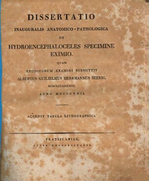 Diss. inaug. anat. path. de hydroencephaloceles specimine eximio : c. tab. lith.
