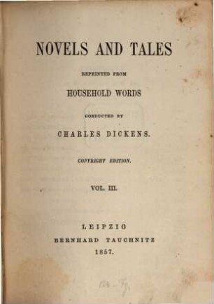 Novels and tales : reprinted from Household Words. 3, A day of reckoning [u.a.]