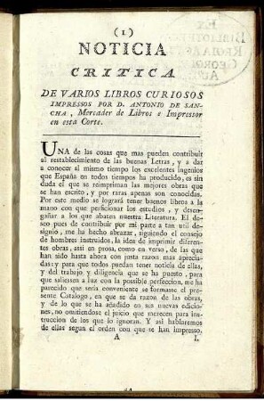 Noticia Critica De Varios Libros Curiosos Impressos Por D. Antonio De Sancha, Mercador de Libros e Impressor en esta Corte