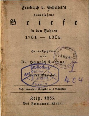 Friedrich von Schiller's auserlesene Briefe in den Jahren 1781 - 1805, 1