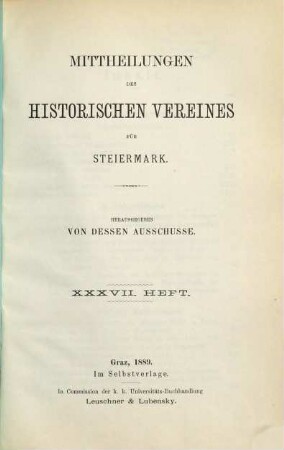 Mittheilungen des Historischen Vereines für Steiermark. 37. 1889