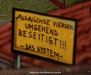 .AUSWÜCHSE WERDEN UMGEHEND BESEITIGT!!! -DAS SYSTEM-