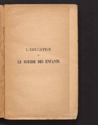 L' éducation et le suicide des enfants : étude psychologique et sociologique