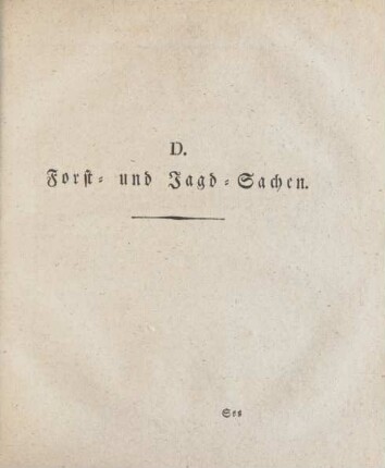 D. Forst- und Jagd-Sachen