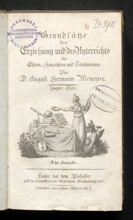 Theil 2: Grundsätze der Erziehung und des Unterrichts : für Eltern, Hauslehrer und Schulmänner