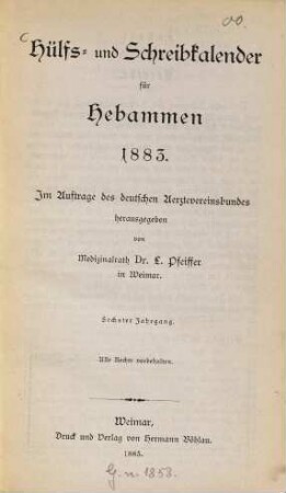 Hülfs- und Schreibkalender für Hebammen. 6. 1883
