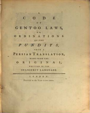A Code of Gentoo laws, or, ordinations of the Pundits