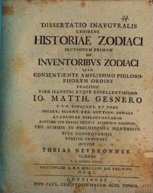 Dissertatio Inavgvralis Exhibens Historiae Zodiaci Sectionem ..., ... Sectionem Primam. De Inventoribvs Zodiaci