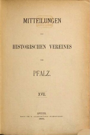 Mitteilungen des Historischen Vereins der Pfalz. 17. 1893