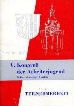 Teilnehmerheft und Programm für den 5. Kongress der Arbeiterjugend beider deutscher Staaten