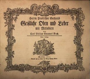 Herrn Professor Gellerts Geistliche Oden und Lieder mit Melodien
