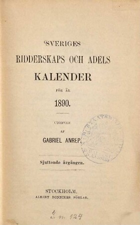 Sveriges ridderskaps- och adels-kalender, 1890 = Årg. 17. - 1889