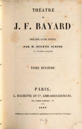 Théatre de Bayard : Précédé d'une notice par Eugène Scribe, 10