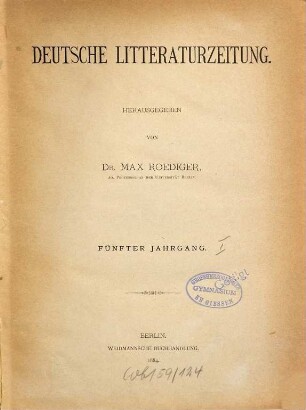 Deutsche Literaturzeitung für Kritik der internationalen Wissenschaft, 5. 1884, [a]