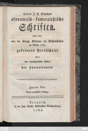 Theil 2: Hofrats J. E. Schubart ökonomisch-kameralistische Schriften