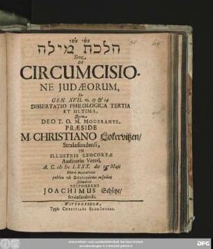 [...] Sive De Circumcisione Judaeorum, Ex Gen. XVII. v. 13 & 14 Dissertatio Philologica Tertia Et Ultima