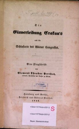 Die Einverleibung Crakau's und die Schlußacte des Wiener Congresses : eine Flugschrift