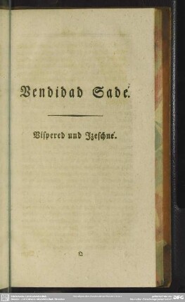 Bendidad Sadé. Vispered und Izeschné