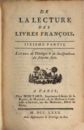 Mélanges Tirés D'Une Grande Bibliotheque, I. De La Lecture Des Livres François ; p. 6, Livres de Théologie & de Jurisprudence du seizieme siecle