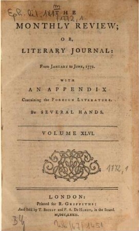 The monthly review, or, literary journal. 46. 1772