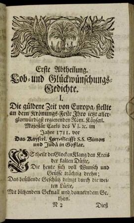 Erste Abtheilung. Lob- und Glückwünschungs-Gedichte.