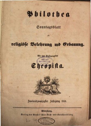 Philothea : Blätter für religiöse Belehrung und Erbauung durch Predigten, geschichtliche Beispiele, Parabeln usw. 22, 22. 1858