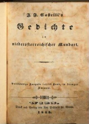 Gedichte in niederösterreichischer Mundart : Vollständige Ausgabe letzter Hand, in Strenger Auswahl
