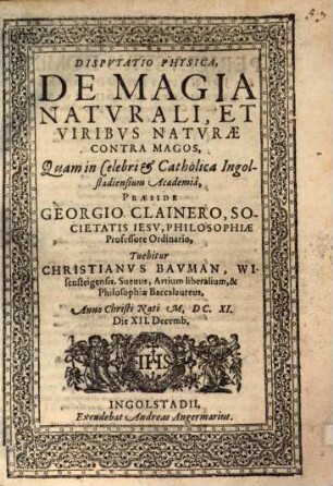 Disp. phys. de magia naturali et viribus naturae contra magos