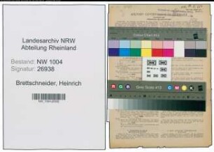 Entnazifizierung Heinrich Brettschneider , geb. 03.12.1907 (Staedt.Arbeiter)