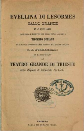 Evellina di Lesormes : ballo grande in cinque atti ; da rappresentarsi nel Teatro Grande di Trieste nella stagione di carnovale 1854 - 55