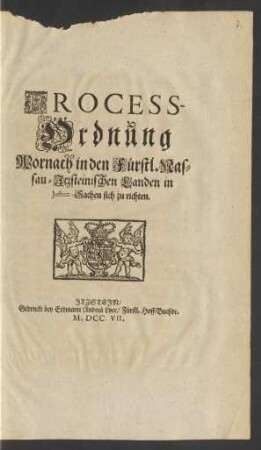 Process-Ordnung Wornach in den Fürstl. Nassau-Itzsteinischen Landen in Justitz-Sachen sich zu richten