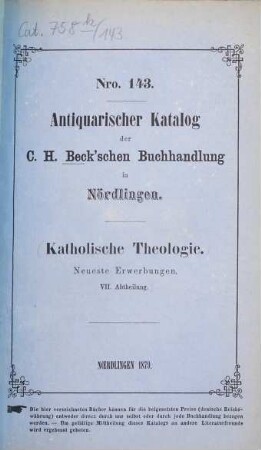 Antiquarischer Katalog der C. H. Beck'schen Buchhandlung in Nördlingen, 143. 1879 = Abth. 7