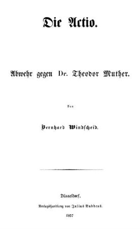 Die Actio : Abwehr gegen Dr. Theodor Muther