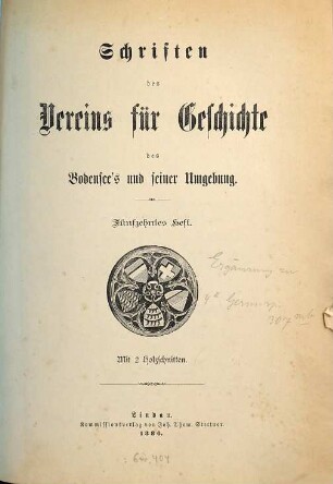 Schriften des Vereins für Geschichte des Bodensees und seiner Umgebung. 15. 1886