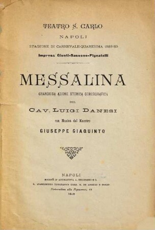 Messalina : grandiosa azione storica coreografica ; Teatro S. Carlo, Napoli, stagione di carnevale - quaresima 1888 - 89
